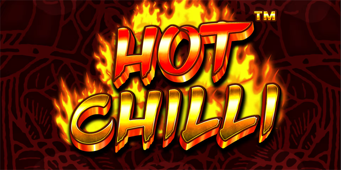 Sensasi Pedas Menguntungkan Slot Hot Chilli